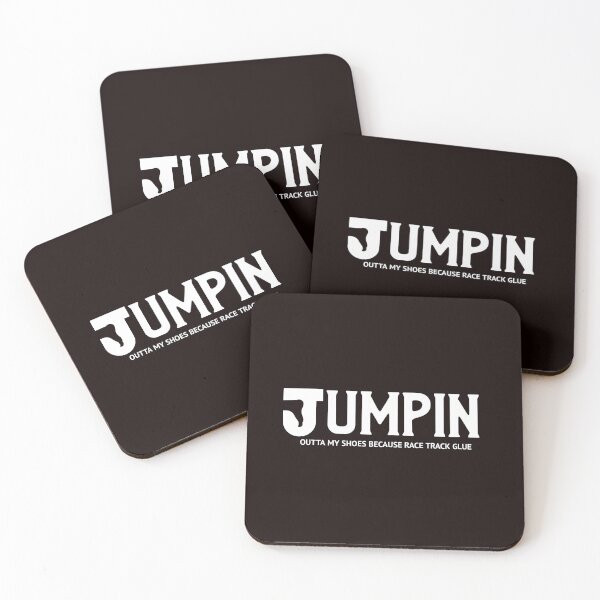 Item preview, JUMPIN Outta My Shoes Because Race Track Glue designed and sold by CarantinedChaos.