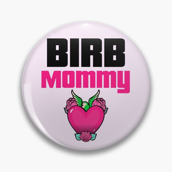 Item preview, Birb Mommy designed and sold by Wachi-A.