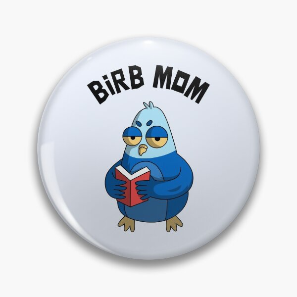 Item preview, Birb Mom designed and sold by Wachi-A.