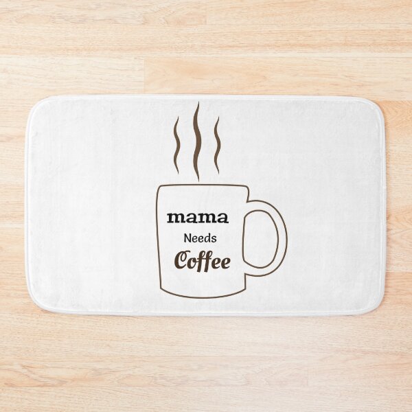 Item preview, mama needs coffee designed and sold by inkframe.