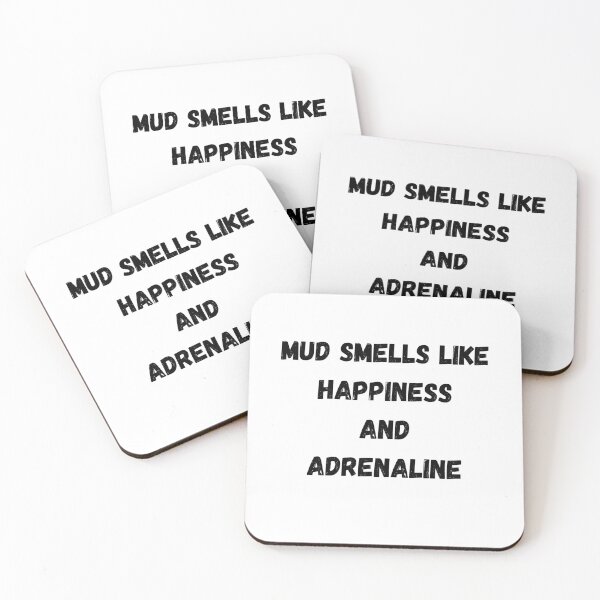 Item preview, Mud Smells Like Happiness and Adrenaline designed and sold by AustaArt.