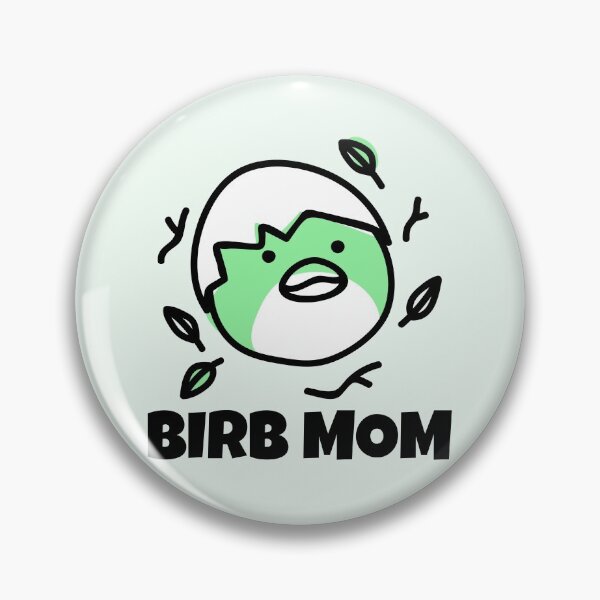 Item preview, Birb Mom designed and sold by Wachi-A.