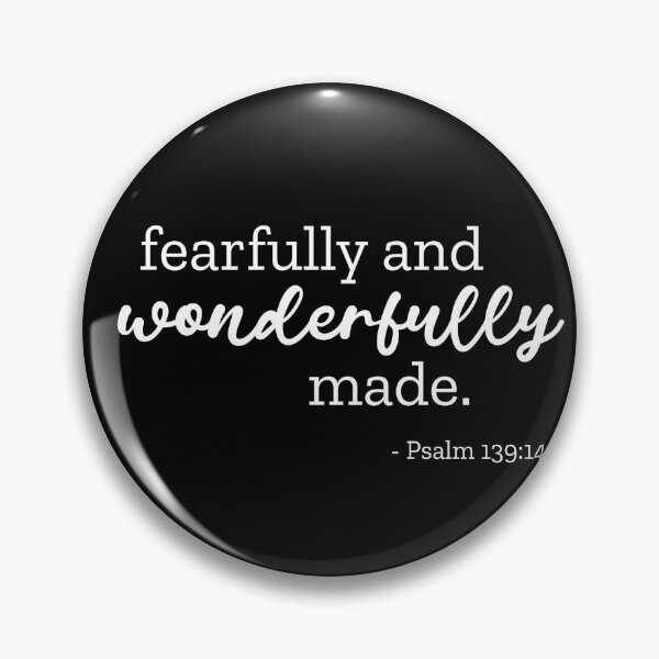 Item preview, Fearfully and Wonderfully Made - Psalm 139 14 - White designed and sold by amazingjoy.
