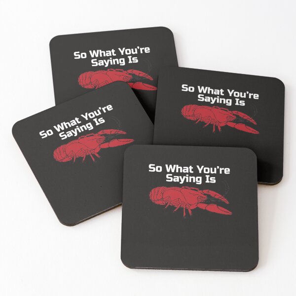 Item preview, Jordan Peterson Lobster What Youre Saying Is Meme designed and sold by TrndSttr.