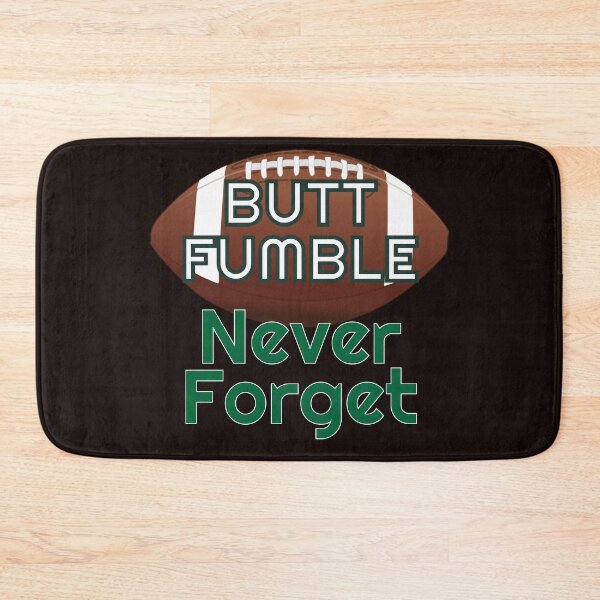 Item preview, Butt Fumble Never Forget designed and sold by TrndSttr.