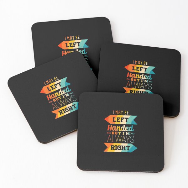 Item preview, I May Be Left-Handed But I'm Always Right Cute Left Handed Saying With Text designed and sold by ZETTIF ⭐⭐⭐⭐⭐.