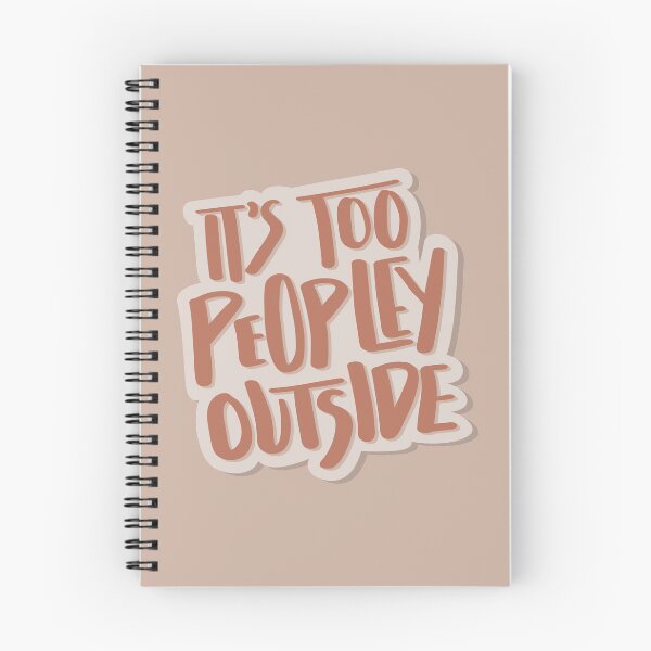 Item preview, Its Too Peopley Outside Hand Lettered Quote designed and sold by BexGrimwood.