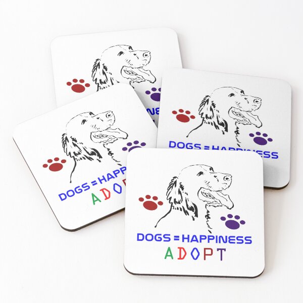 Item preview, Dogs = Happiness Adopt designed and sold by DJDesigns70.