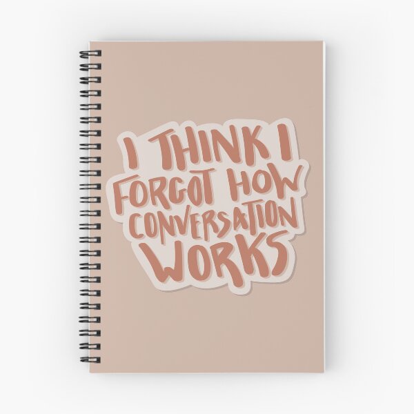 Item preview, I Think I Forgot How Conversation Works Hand Lettered Quote designed and sold by BexGrimwood.