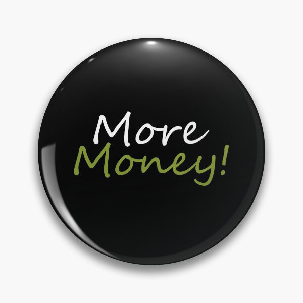 Item preview, More Money! designed and sold by warjun11.