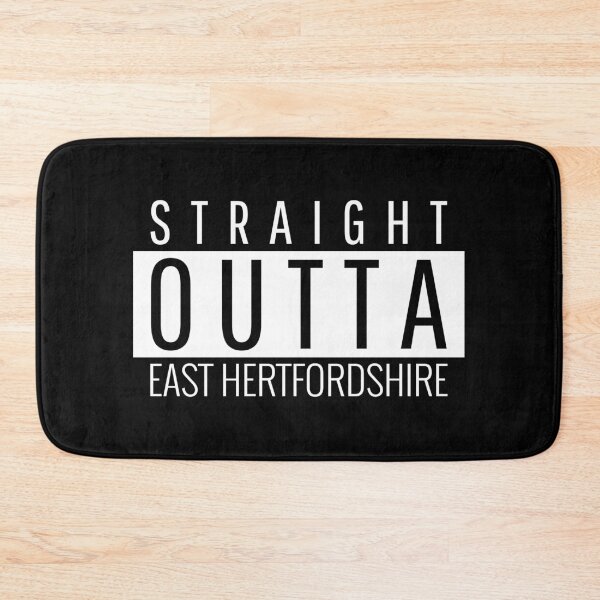 Item preview, Straight Outta East Hertfordshire  designed and sold by Teelogic.