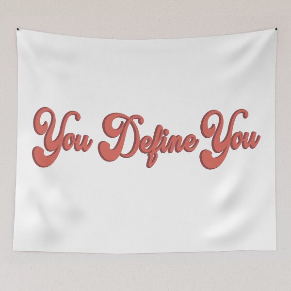 Item preview, You Define You designed and sold by Emily D'Amato.