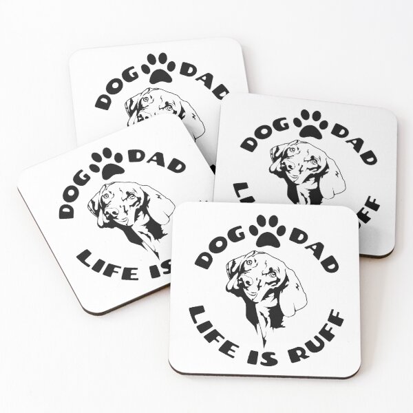Item preview, Dog Dad Life Is Ruff Design designed and sold by Aisle-Six.