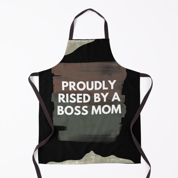 Item preview, Proudly rised by a boss mom in black designed and sold by ForeverInColors.