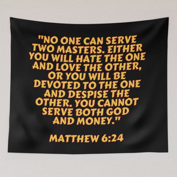 Item preview, Bible Verse Matthew 6:24 designed and sold by Prayingwarrior.