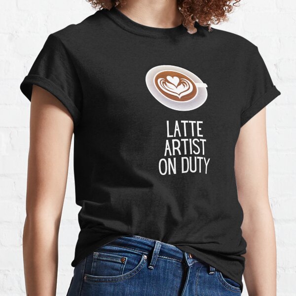 Latte Artist T-Shirt Classic T-Shirt
