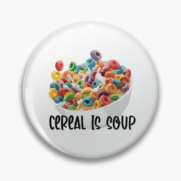Item preview, CEREAL IS SOUP designed and sold by kflynn7.