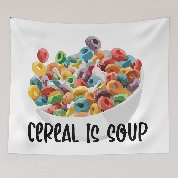 Item preview, CEREAL IS SOUP designed and sold by kflynn7.