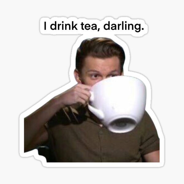Tom Holland “I drink tea, darling” Sticker