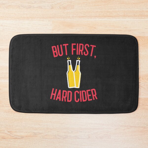 Item preview, But First Hard Cider Hard Cider Lover Gift designed and sold by EricJP.