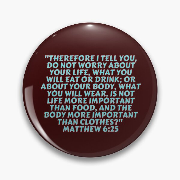 Item preview, Bible Verse Matthew 6:25 designed and sold by Prayingwarrior.