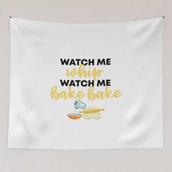 Item preview, ' Watch Me Whip Watch Me Bake Bake ' Gift For Bakers And Baking Lovers designed and sold by Vibe by Flow.