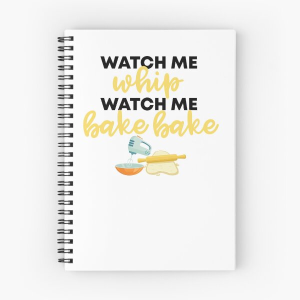 Item preview, ' Watch Me Whip Watch Me Bake Bake ' Gift For Bakers And Baking Lovers designed and sold by Vibe by Flow.