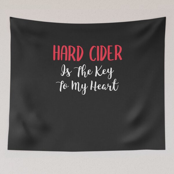 Item preview, Hard Cider Is The Key To My Heart Hard Cider Lover Gift designed and sold by EricJP.