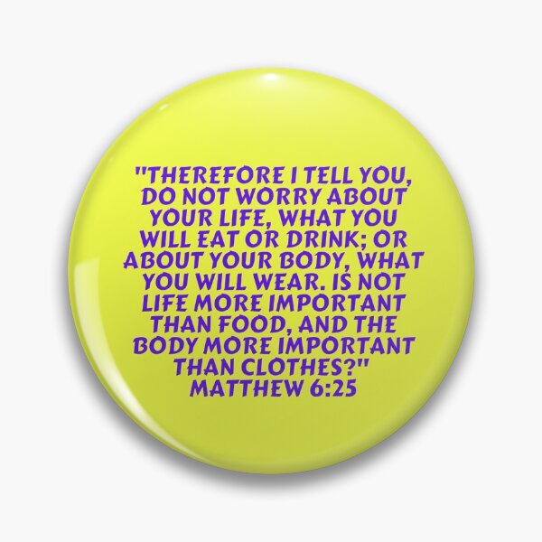 Item preview, Bible Verse Matthew 6:25 designed and sold by Prayingwarrior.