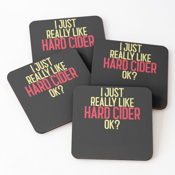 Item preview, I Just Really LIke Hard Cider Ok Hard Cider Lover Gift designed and sold by EricJP.
