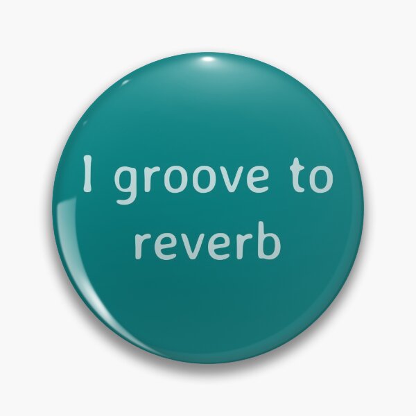 Item preview, I groove to reverb designed and sold by KLondike-5.