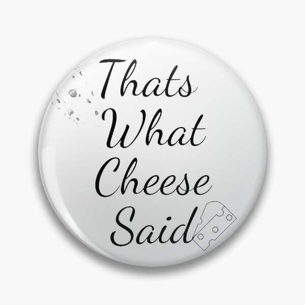 Item preview, Thats what cheese said  designed and sold by artesiaKT.