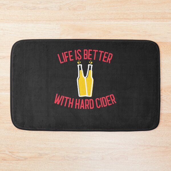 Item preview, Life Is Better With Hard Cider Hard Cider Lover Gift designed and sold by EricJP.