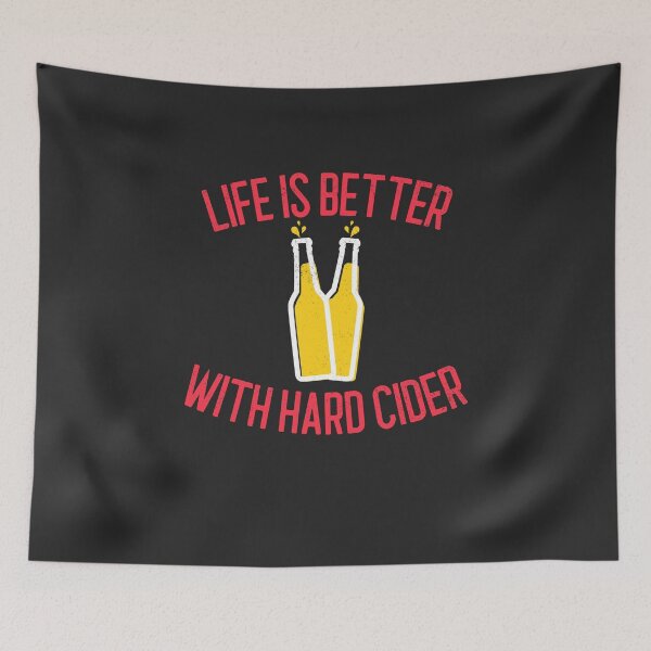 Item preview, Life Is Better With Hard Cider Hard Cider Lover Gift designed and sold by EricJP.