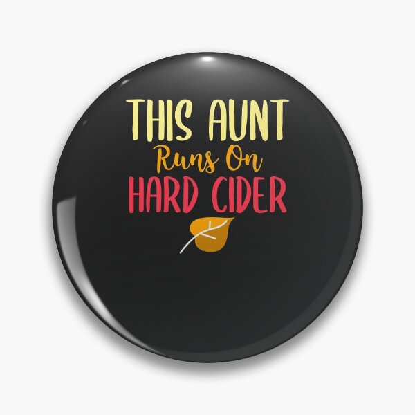 Item preview, This Aunt Runs On Hard Cider Hard Cider Lover Gift designed and sold by EricJP.
