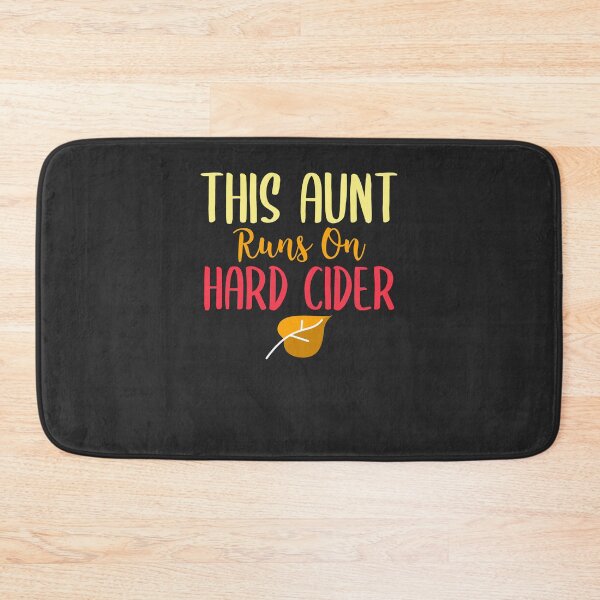 Item preview, This Aunt Runs On Hard Cider Hard Cider Lover Gift designed and sold by EricJP.