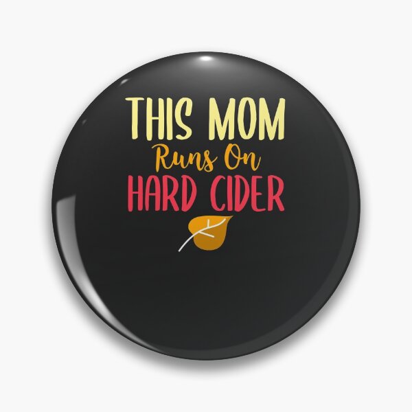 Item preview, This Mom Runs On Hard Cider Hard Cider Lover Gift designed and sold by EricJP.