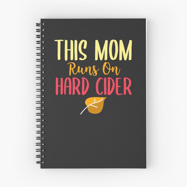 Item preview, This Mom Runs On Hard Cider Hard Cider Lover Gift designed and sold by EricJP.