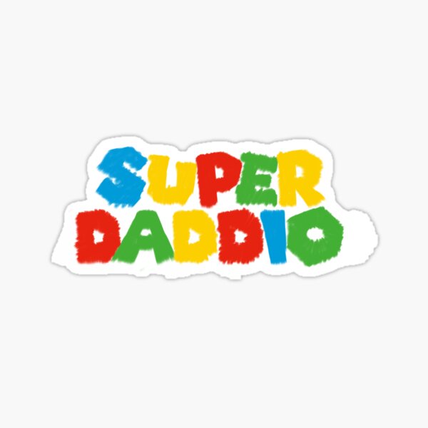 Super Daddio Stickers Redbubble