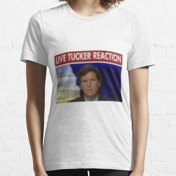 Tucker Carlson live Tucker reaction Essential T-Shirt