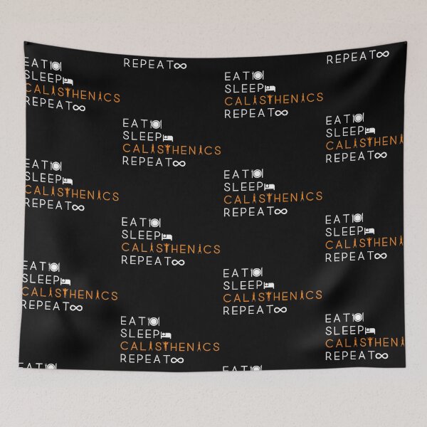 Item preview, Eat sleep calisthenics repeat - Black background designed and sold by Atleta-Cali.