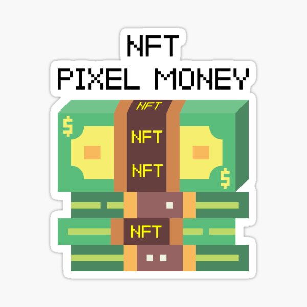 NFT Pixel Money Sticker