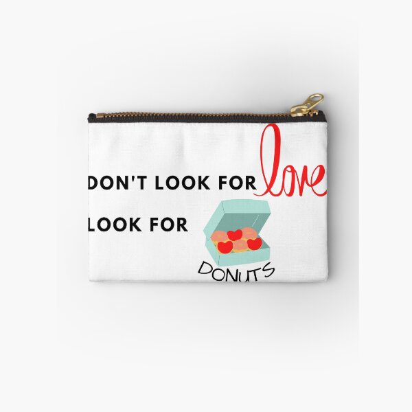 Item preview, Don't Look for Love Look for Donuts designed and sold by Vimbuy.
