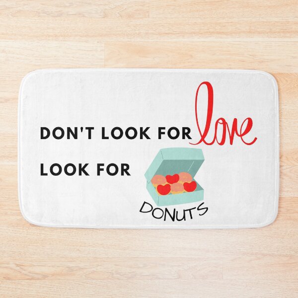 Item preview, Don't Look for Love Look for Donuts designed and sold by Vimbuy.