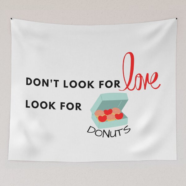 Item preview, Don't Look for Love Look for Donuts designed and sold by Vimbuy.