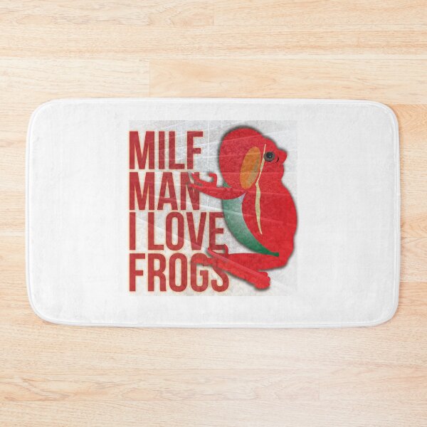 Item preview, Milf Man I Love Frogs designed and sold by SueSakpal.