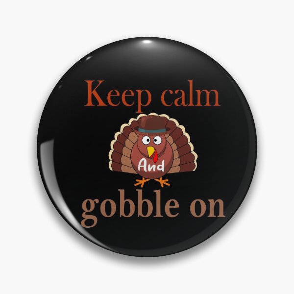 Item preview, Fuuny Thanksgiving Keep calm and gobble on , gift idea for happy Thanksgiving designed and sold by Mac Store.