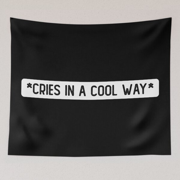 Item preview, Cries In A Cool Way Funny Movie Subtitle designed and sold by Sour Soul.