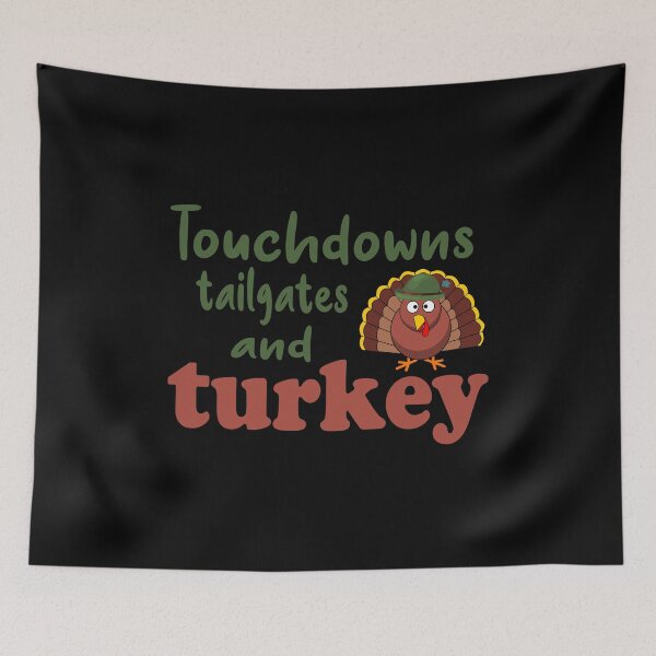 Item preview, Fuuny Thanksgiving Touchdowns, tailgates, and turkey , gift idea for happy Thanksgiving designed and sold by Mac Store.