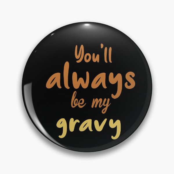 Item preview, Fuuny Thanksgiving You'll always be my gravy, gift idea for happy Thanksgiving designed and sold by Mac Store.